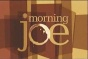 Morning Joe